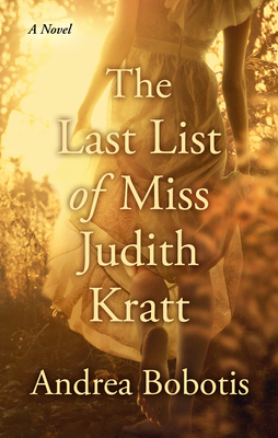 The Last List of Miss Judith Kratt by Andrea Bobotis