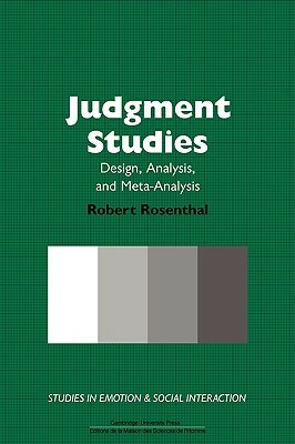 Judgment Studies: Design, Analysis, and Meta-Analysis by Robert Rosenthal