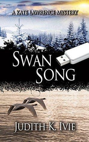 Swan Song: A Kate Lawrence Mystery by Judith Ivie