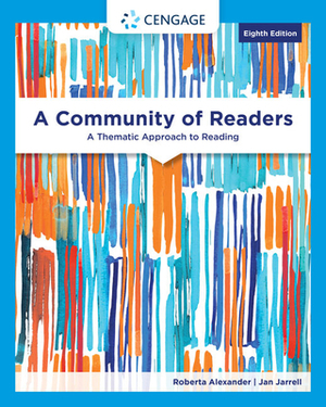 A Community of Readers: A Thematic Approach to Reading by Roberta Alexander, Jan Jarrell