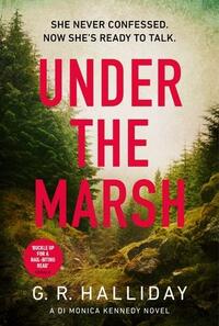 Under The Marsh by G.R. Halliday