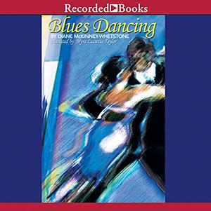 Blues Dancing by Diane McKinney-Whetstone