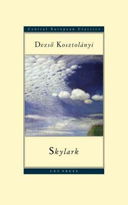 Skylark by Dezső Kosztolányi