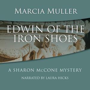 Edwin of the Iron Shoes by Marcia Muller