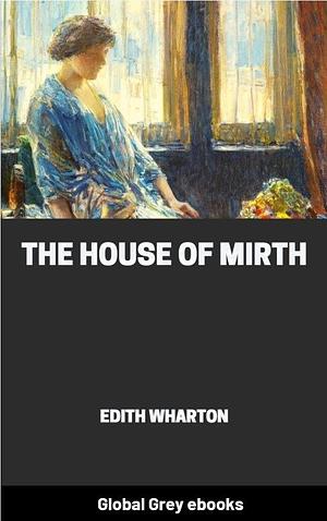 The House of Mirth by Edith Wharton