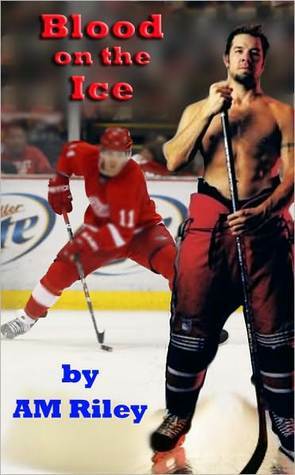 Blood on the Ice by A.M. Riley