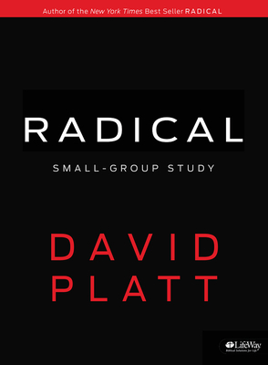 Radical Small Group Study - Member Book by David Platt