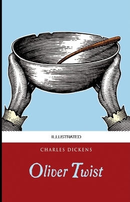 Oliver Twist Illustrated by Charles Dickens