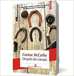 Oraşele din campie by Cormac McCarthy