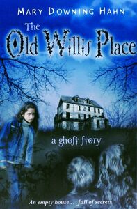 The Old Willis Place by Mary Downing Hahn