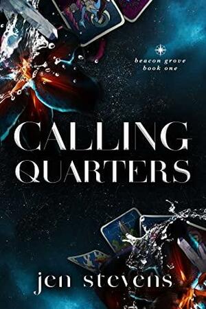 Calling Quarters (Beacon Grove Book One) by Jen Stevens