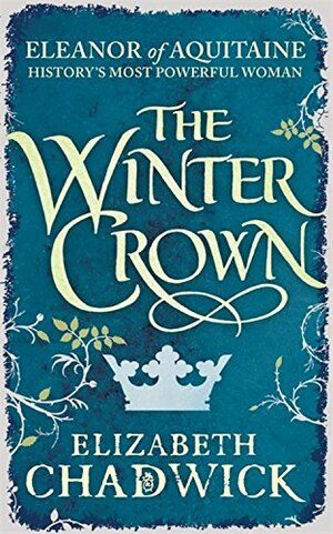 A Coroa do Inverno by Elizabeth Chadwick