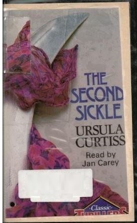 The Second Sickle by Ursula Curtiss, Jan Carey