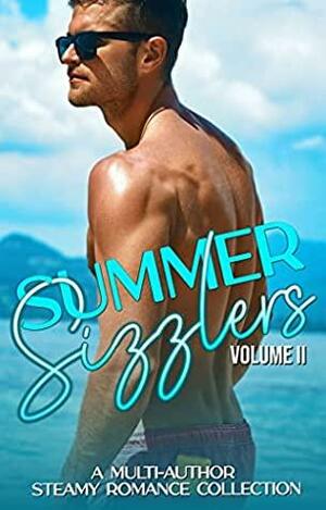 Summer Sizzlers, Vol 2 by Allie Boniface, Michelle McCraw, Kristy McCaffrey, Sophia Bartow, Carla Krae, L.C. Taylor, Shelley Munro, Carina Alyce