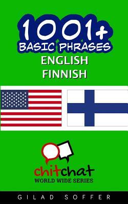 1001+ Basic Phrases English - Finnish by Gilad Soffer