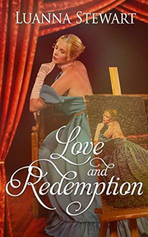 Love and Redemption by Luanna Stewart