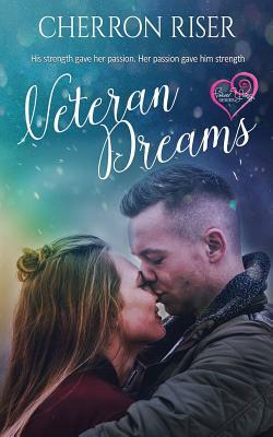 Veteran Dreams by Cherron Riser