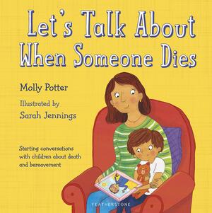 Let's Talk About When Someone Dies by Molly Potter