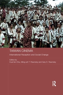 Taiwan Cinema: International Reception and Social Change by 