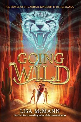 Going Wild by Lisa McMann