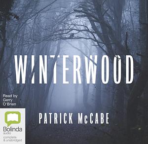 Winterwood by Patrick McCabe