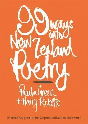 99 Ways into New Zealand Poetry by Paula Green, Harry Ricketts