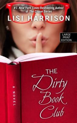 The Dirty Book Club by Lisi Harrison