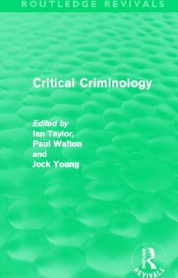 Critical Criminology (Routledge Revivals) by 