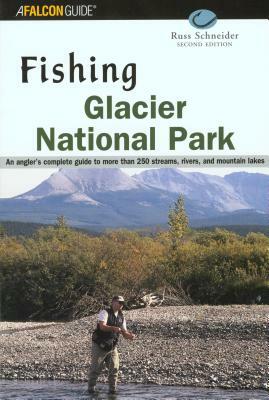 Fishing Glacier National Park by Russ Schneider