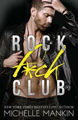 Rock F*ck Club by Michelle Mankin