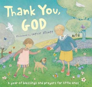 Thank You, God!: A Year of Blessings and Prayers for Little Ones [With Cards Inside with Blessings and Prayers] by 