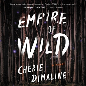 Empire of Wild by Cherie Dimaline