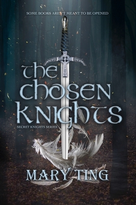 The Chosen Knights by Mary Ting