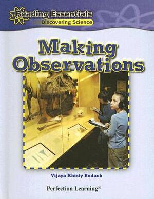 Making Observations by Vijaya Khisty Bodach