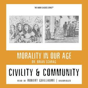 Civility & Community by Brian Schrag