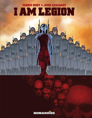 I Am Legion Omnibus by Laura Martin, Fabien Nury