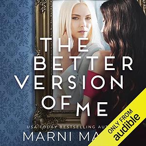 The Better Version of Me by Marni Mann