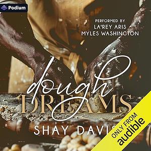 Dough Dreams by Shay Davis