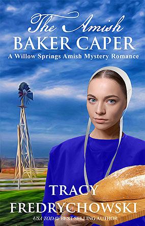 The Amish Baker Caper by Tracy Fredrychowski