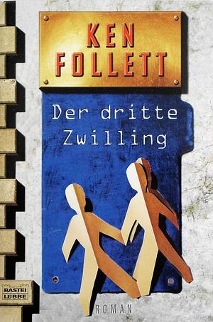 Der dritte Zwilling: Roman by Lore Straß, Till R. Lohmeyer, Ken Follett, Wolfgang Neuhaus