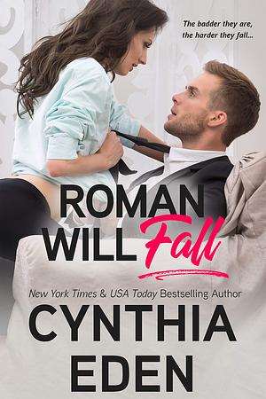 Roman Will Fall by Cynthia Eden