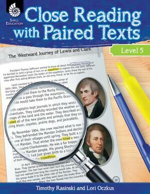 Close Reading with Paired Texts Level 5 by Lori Oczkus