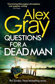 Questions for a Dead Man by Alex Gray