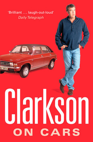 Clarkson on Cars by Jeremy Clarkson