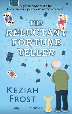 The Reluctant Fortune Teller by Keziah Frost