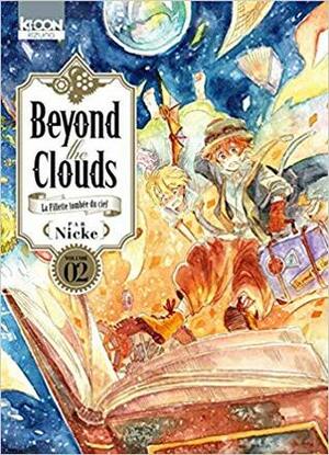 Beyond the Clouds, Tome 2 by Nicke