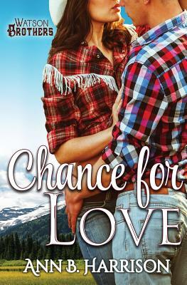 Chance for Love by Ann B. Harrison