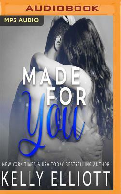 Made for You by Kelly Elliott