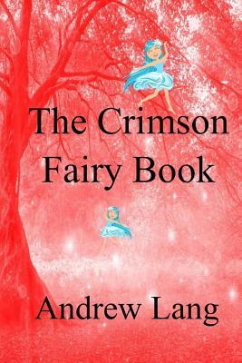 The Crimson Fairy Book by Andrew Lang