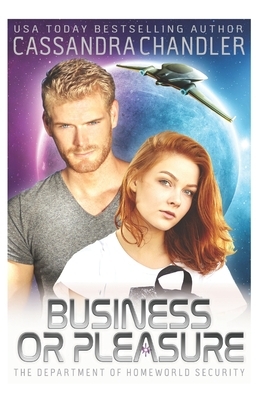 Business or Pleasure by Cassandra Chandler